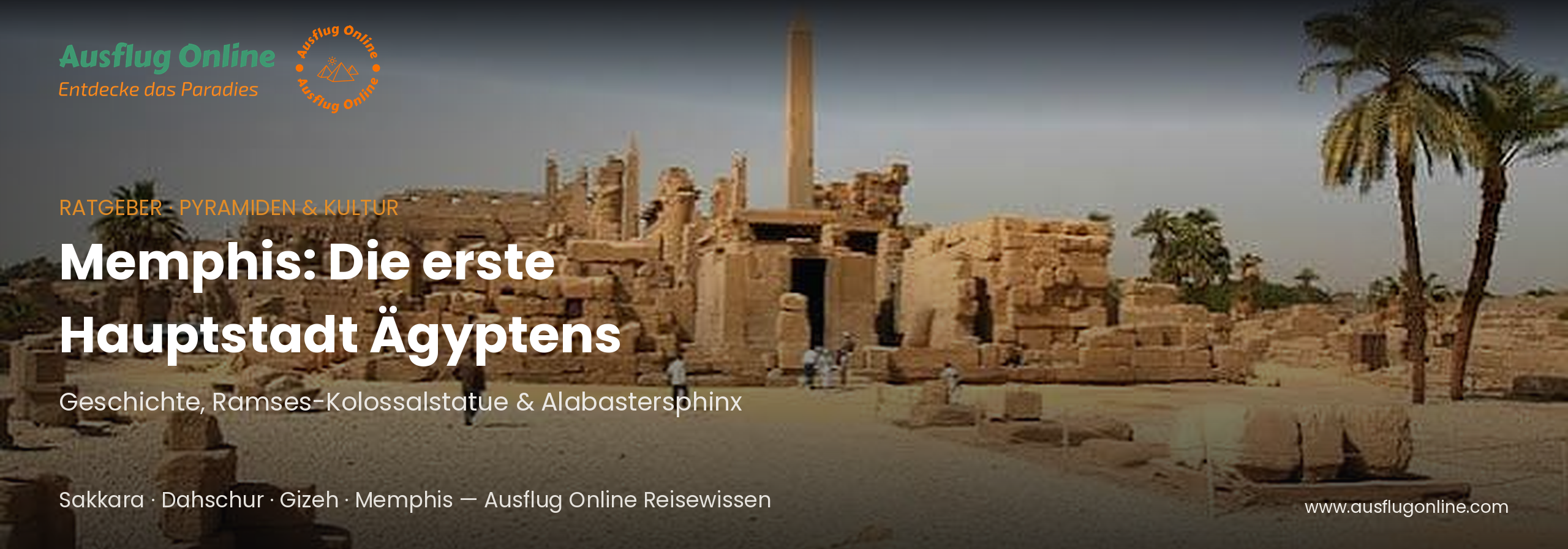 Memphis erste Hauptstadt Ägyptens – antike Tempelruinen mit Obelisk und Palmen