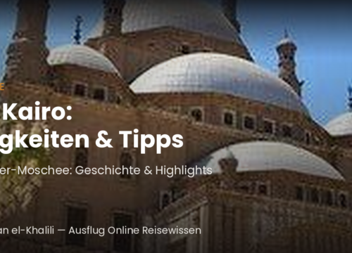 Zitadelle Kairo: Sehenswürdigkeiten, Geschichte & Tipps